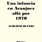 Una infancia en Aranjuez